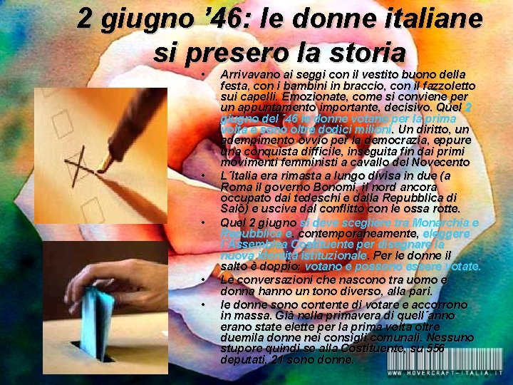 2 giugno ’ 46: le donne italiane si presero la storia • • •