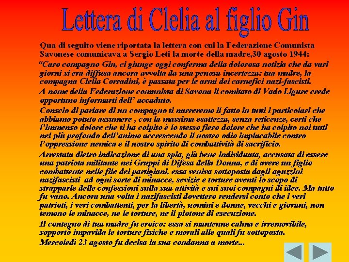 Qua di seguito viene riportata la lettera con cui la Federazione Comunista Savonese comunicava