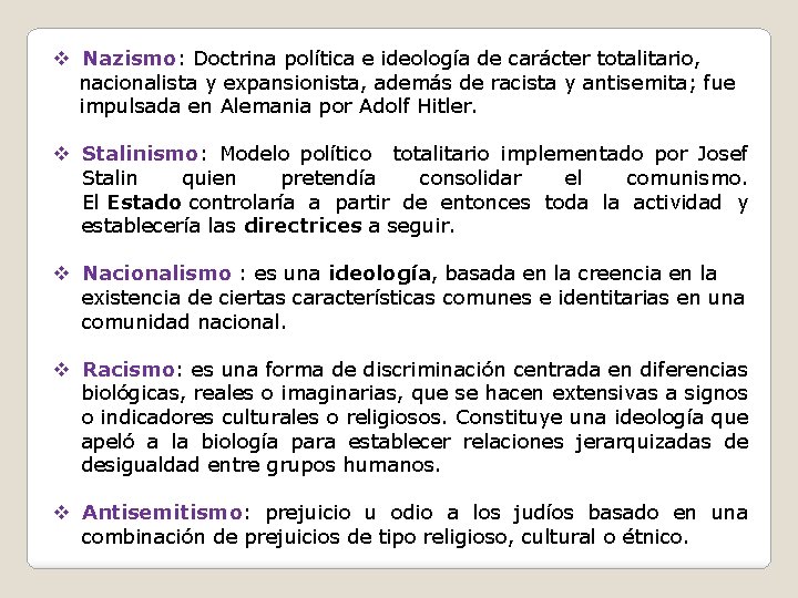 v Nazismo: Doctrina política e ideología de carácter totalitario, nacionalista y expansionista, además de