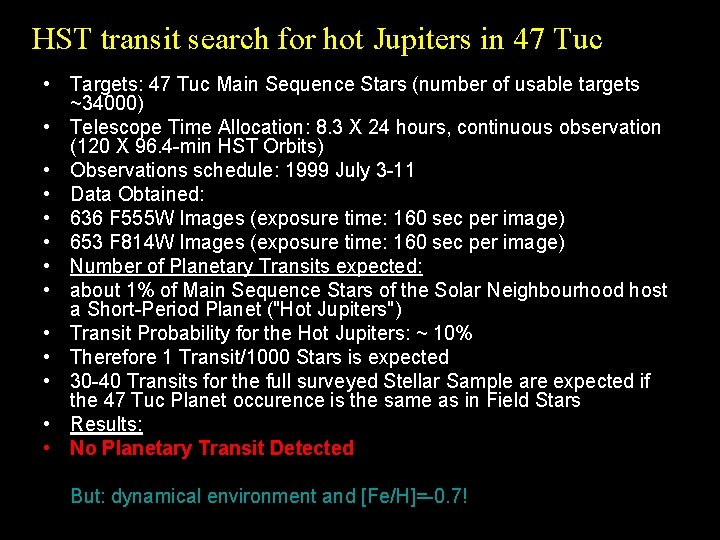 HST transit search for hot Jupiters in 47 Tuc • Targets: 47 Tuc Main