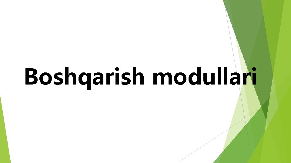 Boshqarish modullari 