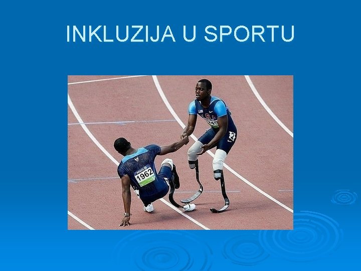 INKLUZIJA U SPORTU 