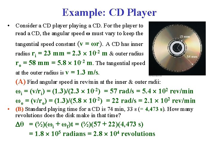 Example: CD Player • Consider a CD player playing a CD. For the player