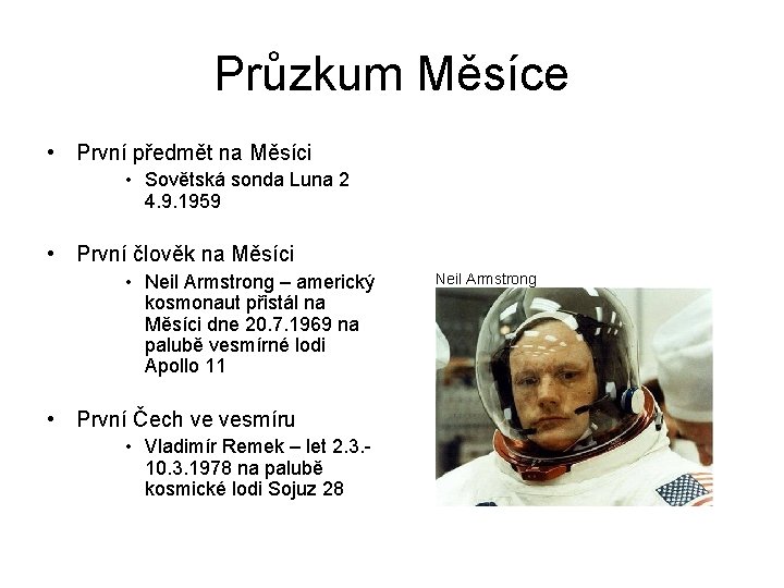 Průzkum Měsíce • První předmět na Měsíci • Sovětská sonda Luna 2 4. 9.