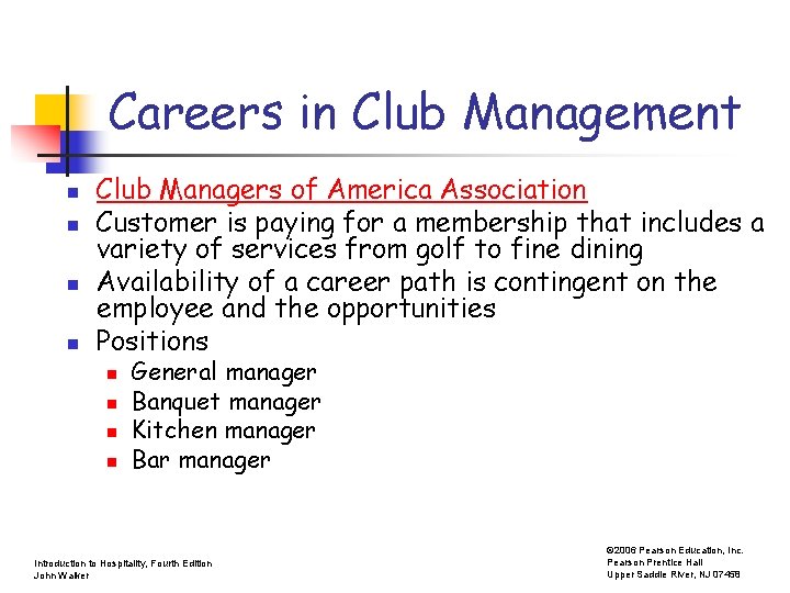 Careers in Club Management n n Club Managers of America Association Customer is paying