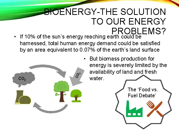 2 harnessed, total human energy demand could be satisfied by an area equivalent to