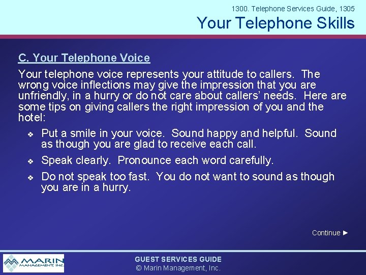 1300. Telephone Services Guide, 1305 Your Telephone Skills C. Your Telephone Voice Your telephone