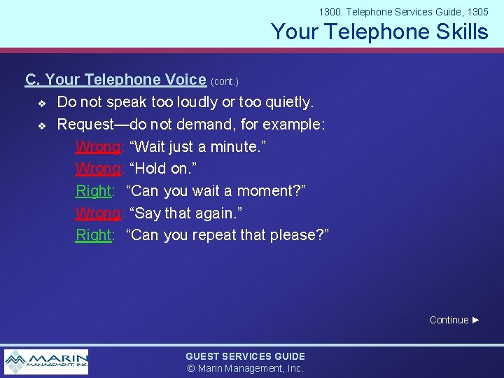 1300. Telephone Services Guide, 1305 Your Telephone Skills C. Your Telephone Voice (cont. )