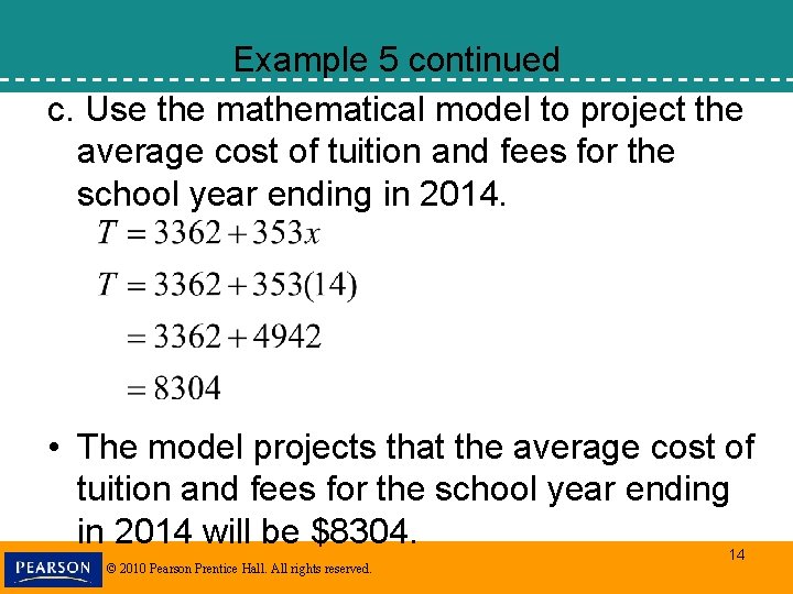 Example 5 continued c. Use the mathematical model to project the average cost of Example 5 continued c. Use the mathematical model to project the average cost of