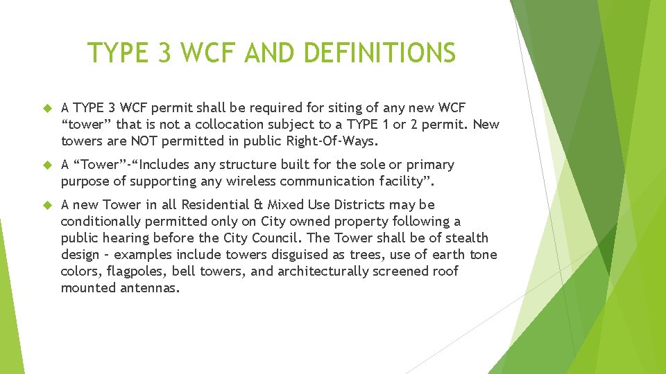 TYPE 3 WCF AND DEFINITIONS A TYPE 3 WCF permit shall be required for TYPE 3 WCF AND DEFINITIONS A TYPE 3 WCF permit shall be required for