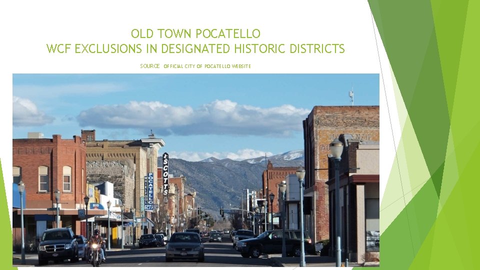 OLD TOWN POCATELLO WCF EXCLUSIONS IN DESIGNATED HISTORIC DISTRICTS SOURCE OFFICIAL CITY OF POCATELLO OLD TOWN POCATELLO WCF EXCLUSIONS IN DESIGNATED HISTORIC DISTRICTS SOURCE OFFICIAL CITY OF POCATELLO