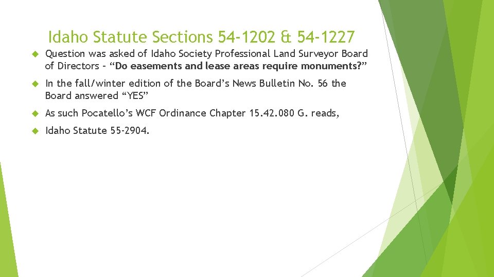 Idaho Statute Sections 54 -1202 & 54 -1227 Question was asked of Idaho Society Idaho Statute Sections 54 -1202 & 54 -1227 Question was asked of Idaho Society