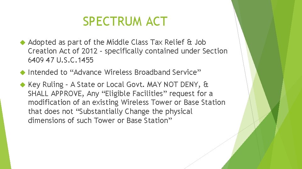 SPECTRUM ACT Adopted as part of the Middle Class Tax Relief & Job Creation SPECTRUM ACT Adopted as part of the Middle Class Tax Relief & Job Creation