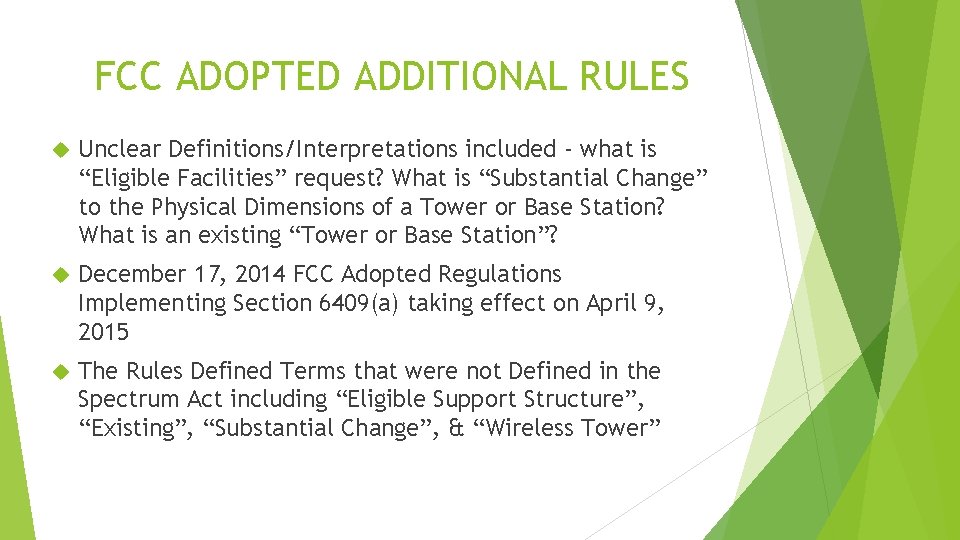FCC ADOPTED ADDITIONAL RULES Unclear Definitions/Interpretations included - what is “Eligible Facilities” request? What FCC ADOPTED ADDITIONAL RULES Unclear Definitions/Interpretations included - what is “Eligible Facilities” request? What