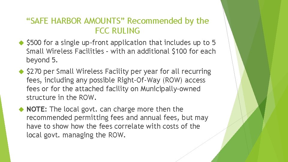 “SAFE HARBOR AMOUNTS” Recommended by the FCC RULING $500 for a single up-front application “SAFE HARBOR AMOUNTS” Recommended by the FCC RULING $500 for a single up-front application