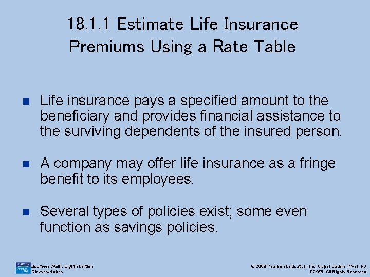 18. 1. 1 Estimate Life Insurance Premiums Using a Rate Table n Life insurance