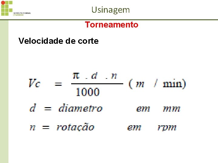 Usinagem Torneamento Velocidade de corte 