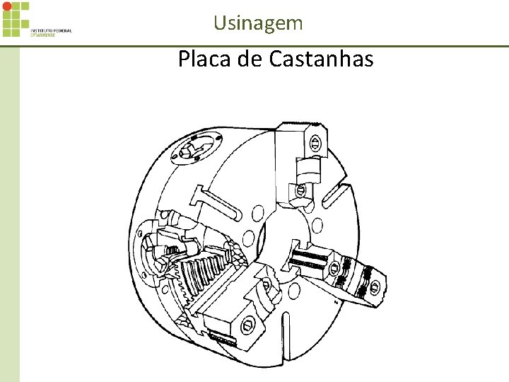 Usinagem Placa de Castanhas 