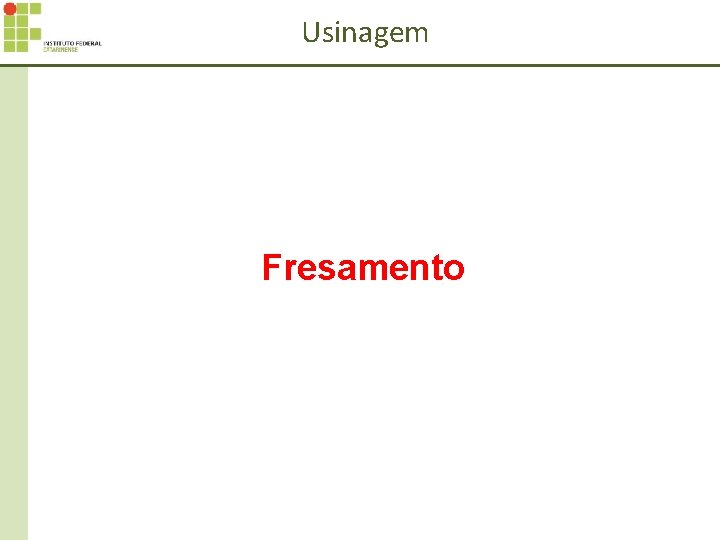 Usinagem Fresamento 