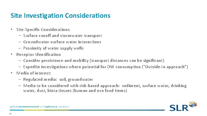Site Investigation Considerations • Site-Specific Considerations – Surface runoff and stormwater transport – Groundwater-surface Site Investigation Considerations • Site-Specific Considerations – Surface runoff and stormwater transport – Groundwater-surface