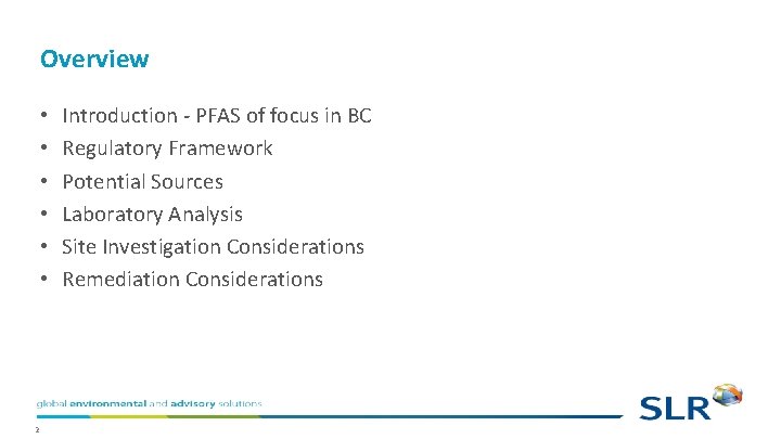 Overview • • • 2 Introduction - PFAS of focus in BC Regulatory Framework Overview • • • 2 Introduction - PFAS of focus in BC Regulatory Framework