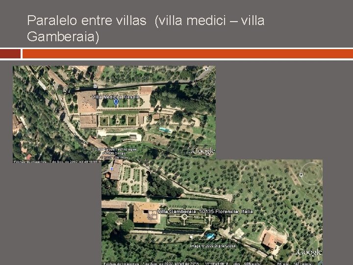 Paralelo entre villas (villa medici – villa Gamberaia) 