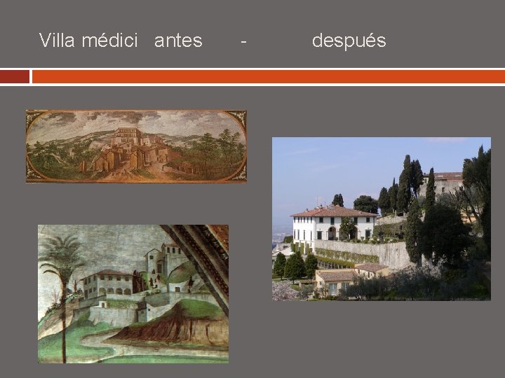 Villa médici antes - después 