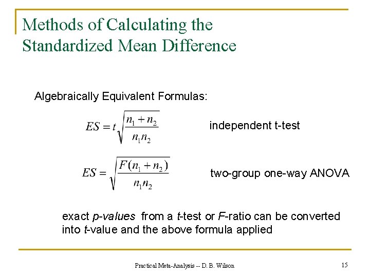Methods of Calculating the Standardized Mean Difference Algebraically Equivalent Formulas: independent t-test two-group one-way