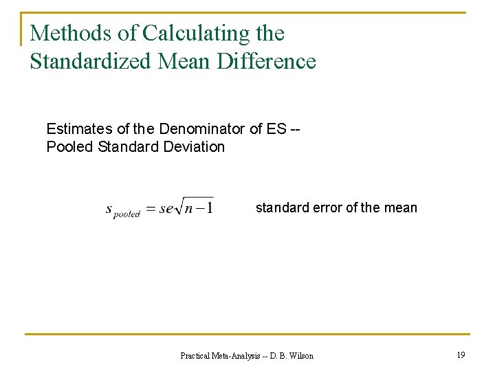 Methods of Calculating the Standardized Mean Difference Estimates of the Denominator of ES -Pooled