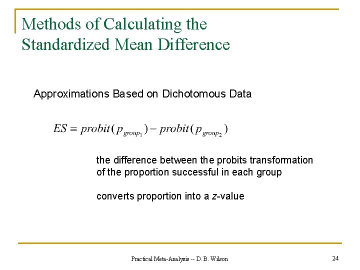 Methods of Calculating the Standardized Mean Difference Approximations Based on Dichotomous Data the difference