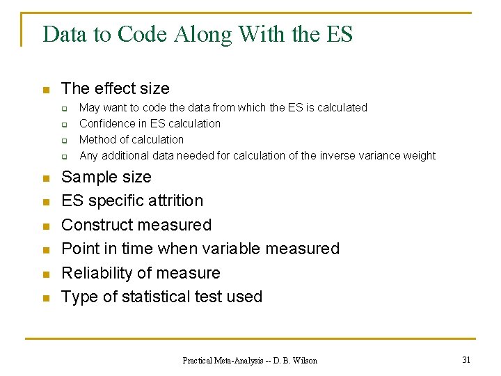 Data to Code Along With the ES n The effect size q q n