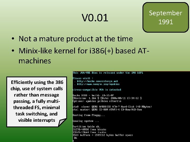 V 0. 01 September 1991 • Not a mature product at the time •