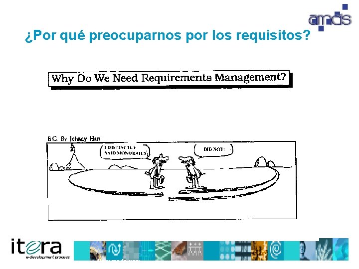 ¿Por qué preocuparnos por los requisitos? Preparado por: 