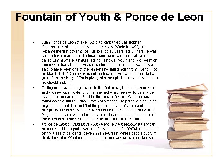 Fountain of Youth & Ponce de Leon • • • Juan Ponce de León