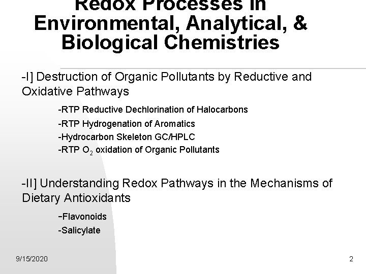 Redox Processes in Environmental, Analytical, & Biological Chemistries -I] Destruction of Organic Pollutants by