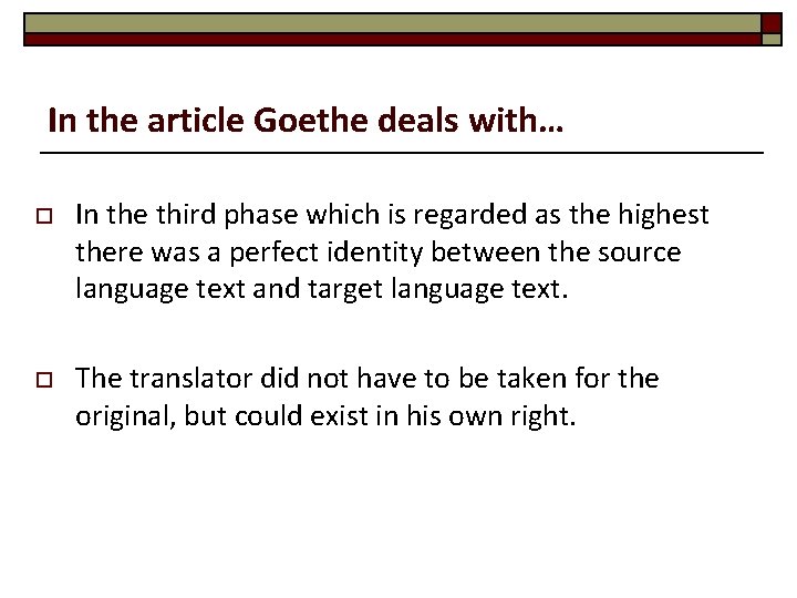 In the article Goethe deals with… o In the third phase which is regarded