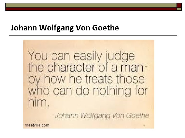 Johann Wolfgang Von Goethe 