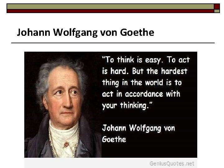 Johann Wolfgang von Goethe 