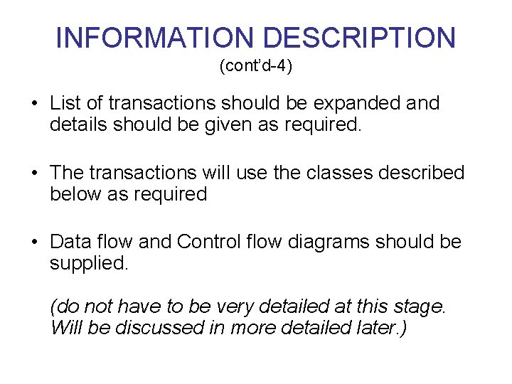 INFORMATION DESCRIPTION (cont’d-4) • List of transactions should be expanded and details should be