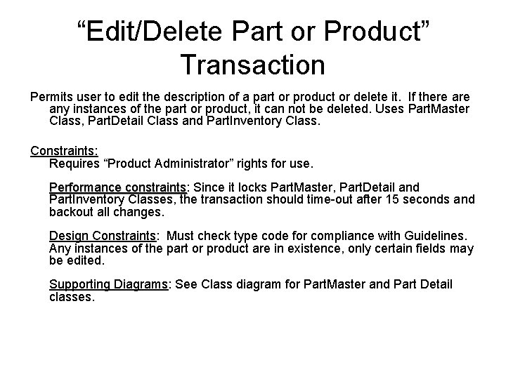 “Edit/Delete Part or Product” Transaction Permits user to edit the description of a part