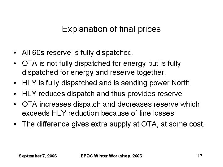 Explanation of final prices • All 60 s reserve is fully dispatched. • OTA