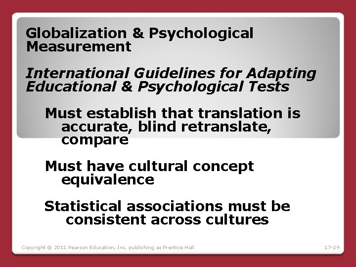 Globalization & Psychological Measurement International Guidelines for Adapting Educational & Psychological Tests Must establish Globalization & Psychological Measurement International Guidelines for Adapting Educational & Psychological Tests Must establish