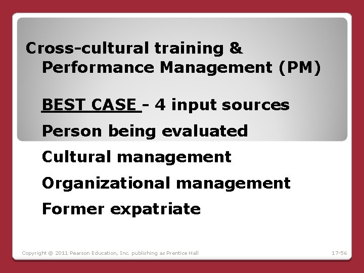 Cross-cultural training & Performance Management (PM) BEST CASE - 4 input sources Person being Cross-cultural training & Performance Management (PM) BEST CASE - 4 input sources Person being