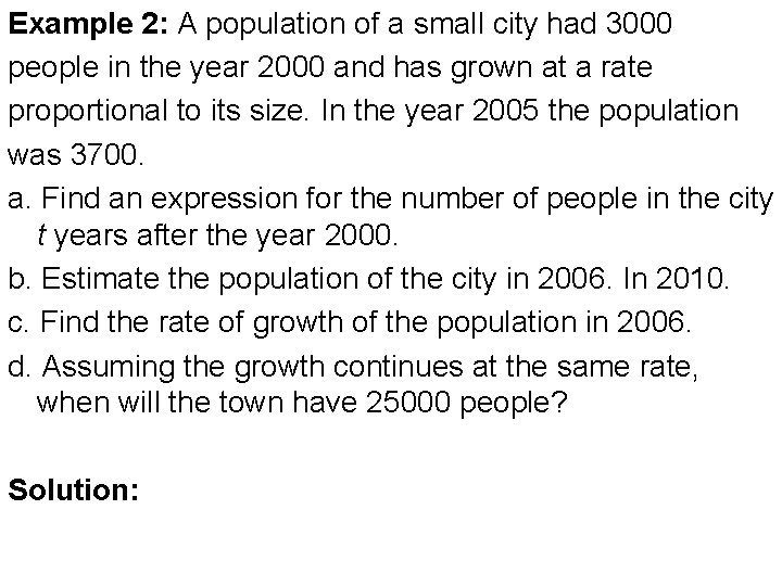 Example 2: A population of a small city had 3000 people in the year