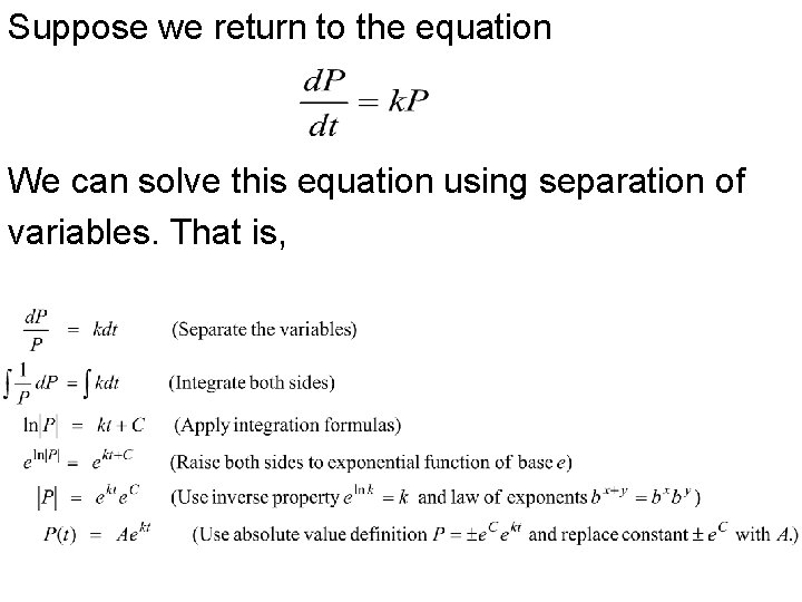 Suppose we return to the equation We can solve this equation using separation of