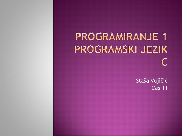 Staša Vujičić Čas 11 