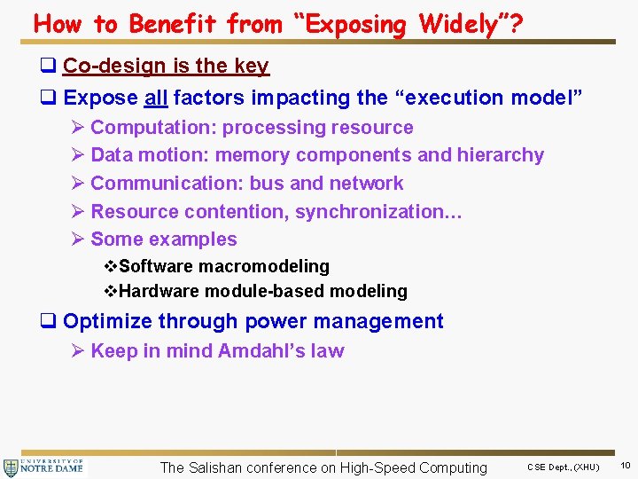 How to Benefit from “Exposing Widely”? q Co-design is the key q Expose all