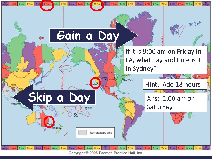 Gain a Day If it is 9: 00 am on Friday in LA, what