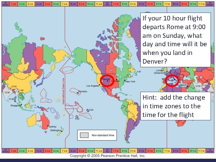 An If your 10 hour flight departs Rome at 9: 00 am on Sunday,