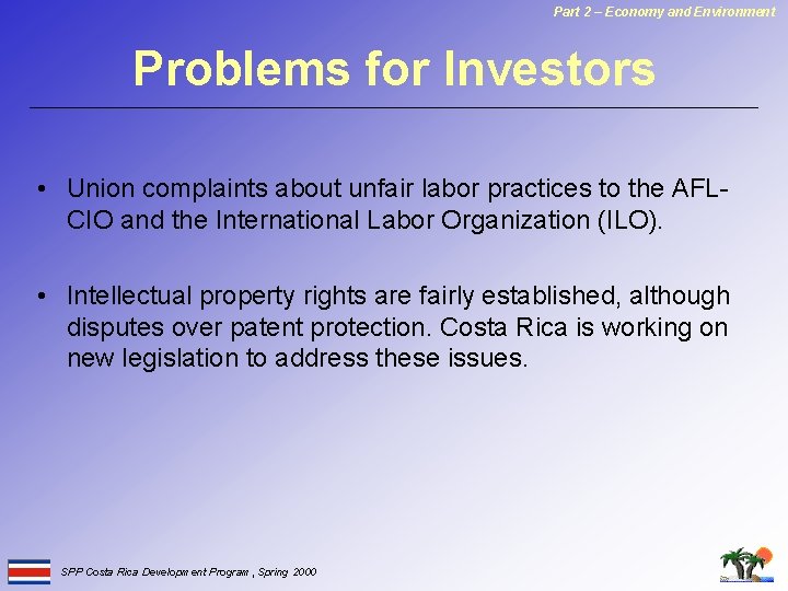 Part 2 – Economy and Environment Problems for Investors • Union complaints about unfair